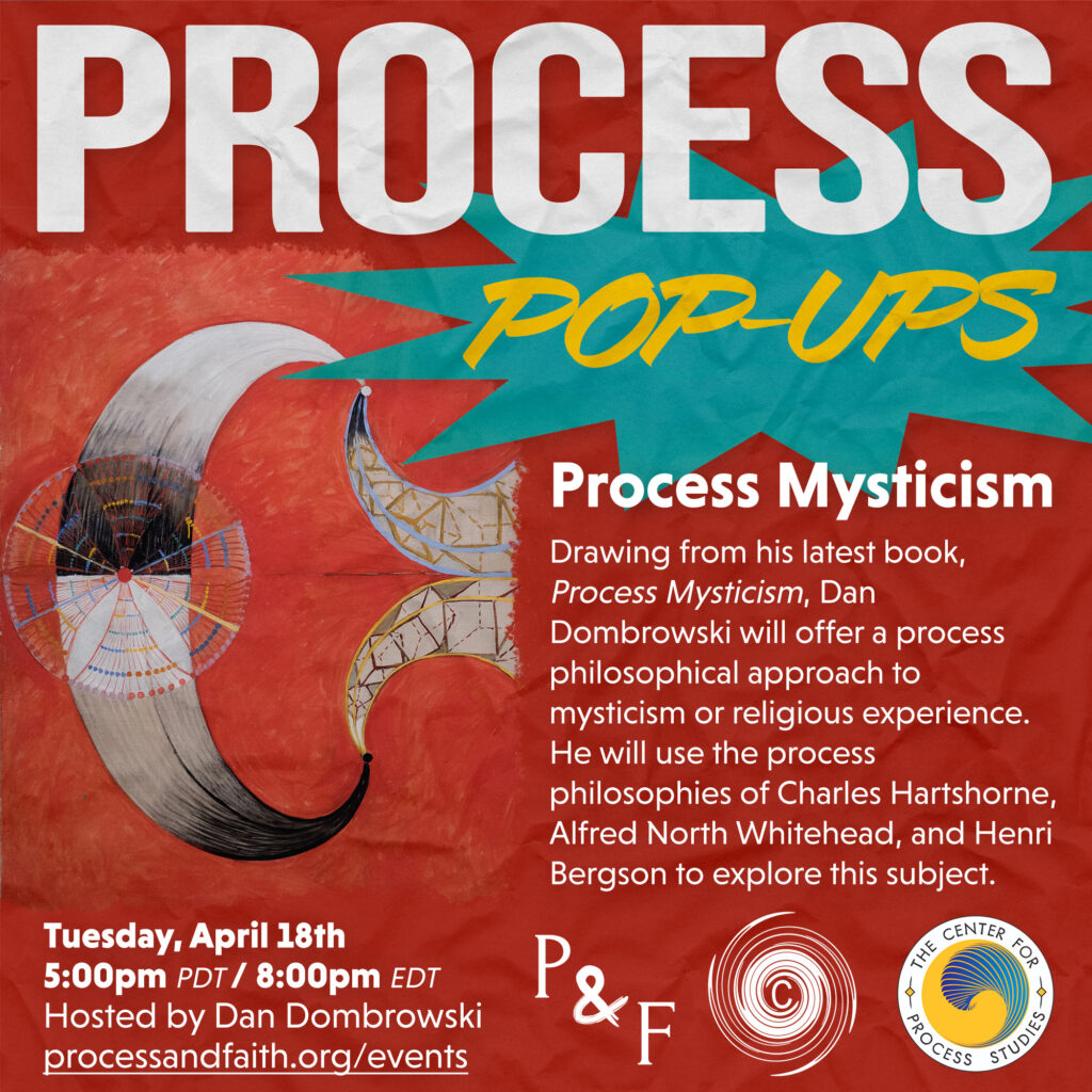 Process Pop-Up: Process Mysticism with Dan Dombrowski