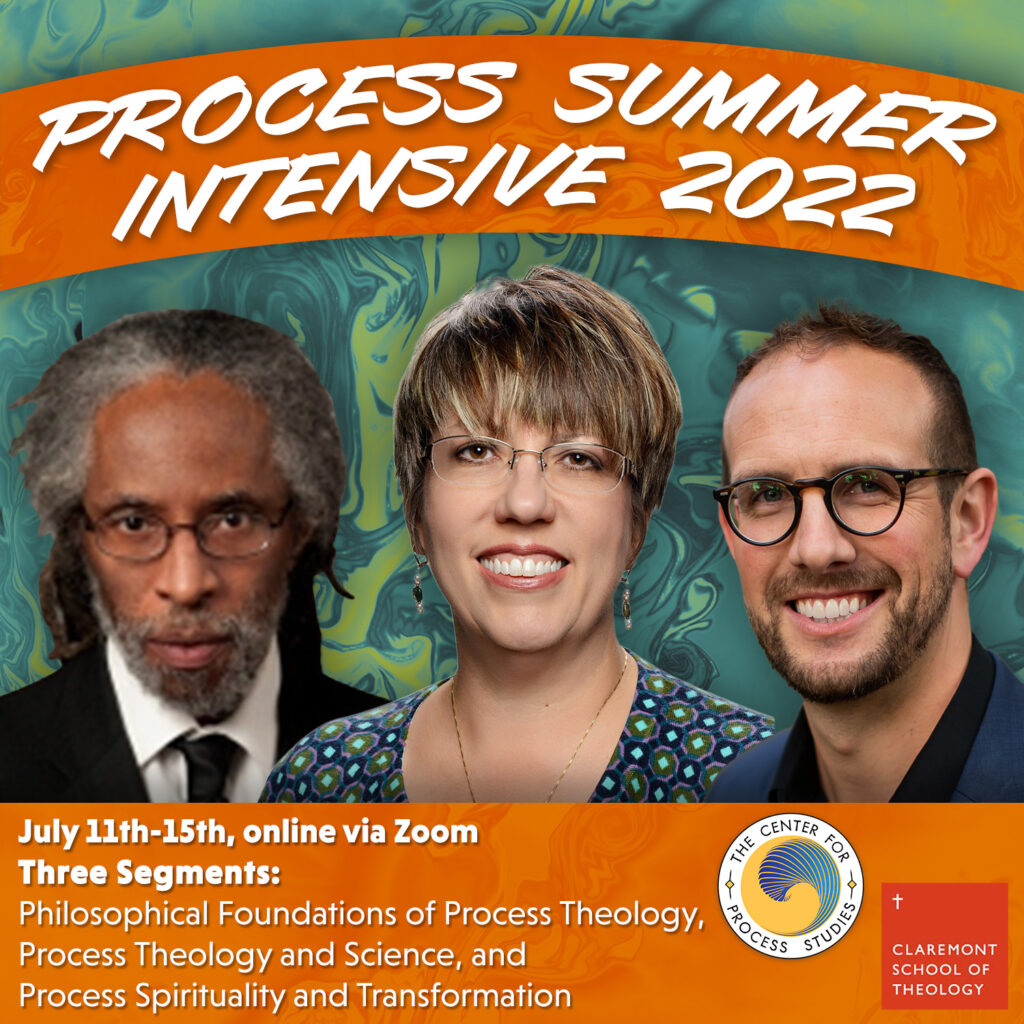 Process Summer Intensive from the Center for Process Studies and Claremont School of Theology