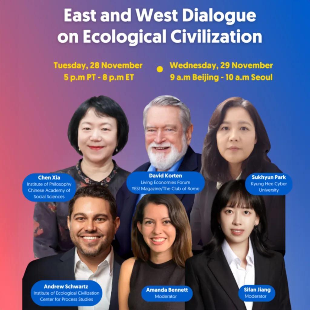 East and West Dialogue on Ecological Civilization webinar sponsored by Earth Charter International featuring Wm. Andrew Schwartz