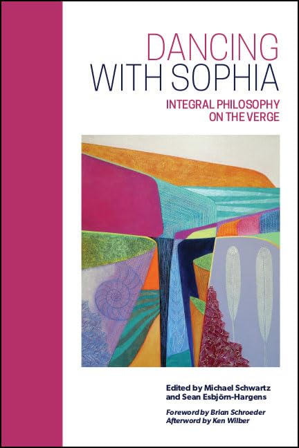 Dancing with Sophia - Integral Philosophy on the Verge