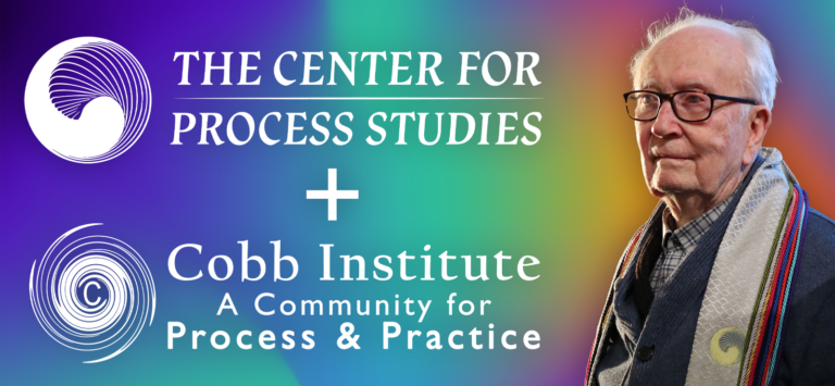 The Center for Process Studies and the Cobb Institute merger announcement