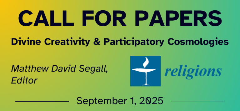 Call for Papers Divine Creativity and Participatory Cosmologies Religions Journal Matthew David Segall, Editor