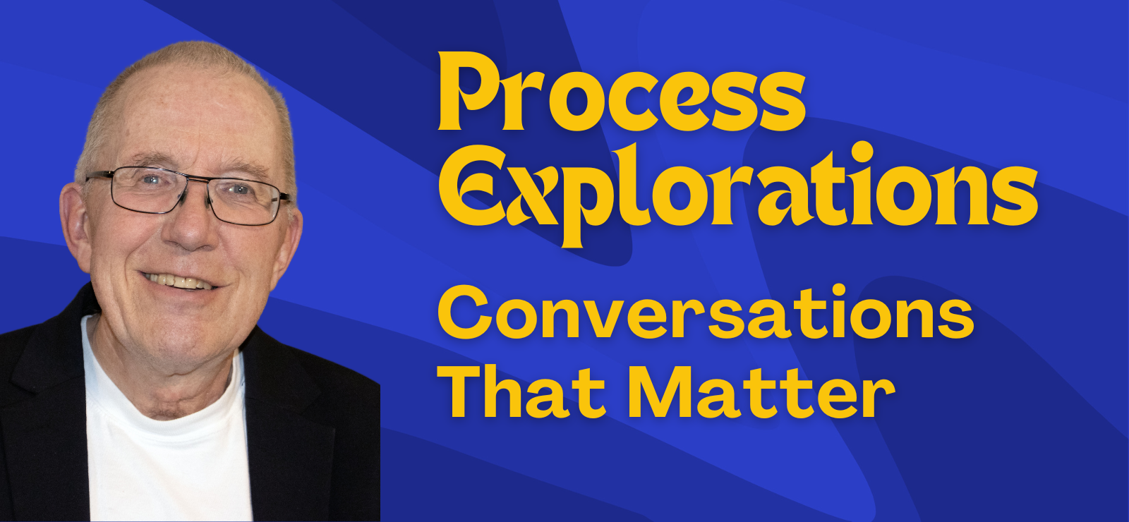Process Explorations: As We Think, We Live: Critical Challenges for Educational Systems and Teachers with Chris Hughes