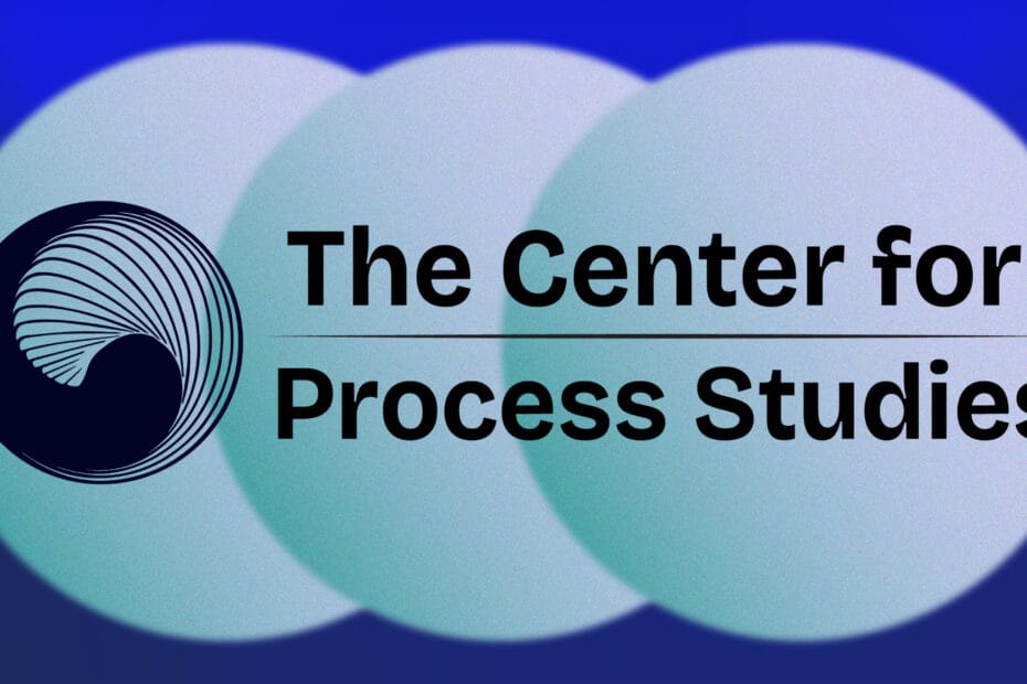 The Center for Process Studies