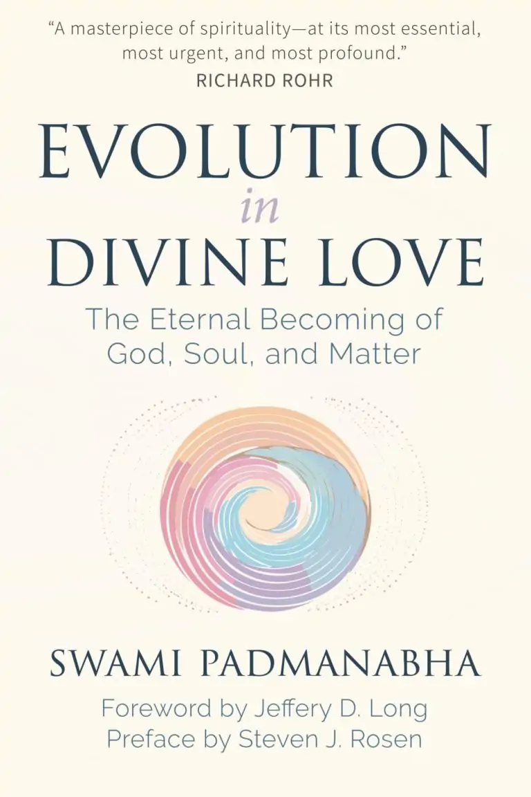 Evolution in Divine Love: The Eternal Becoming of God, Soul, and Matter by Swami Padmanabha