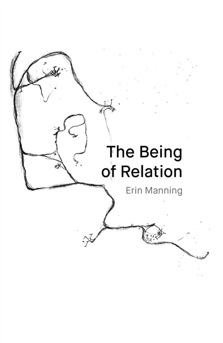 The Being of Relation by Erin Manning