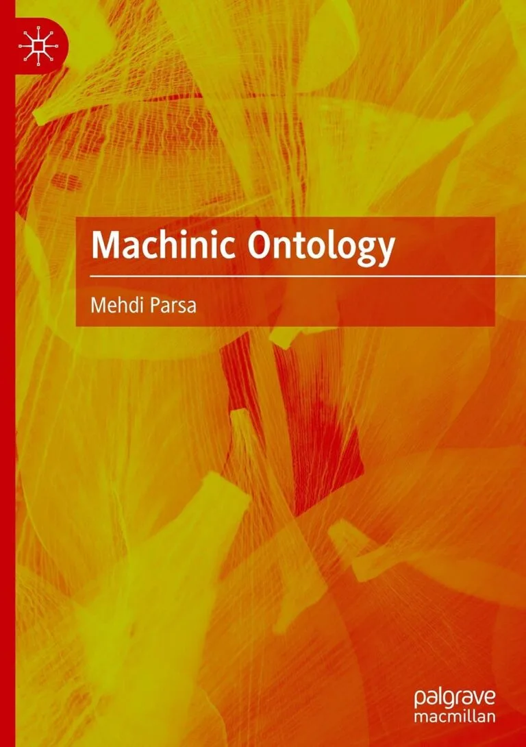 Machinic Ontology by Mehdi Parsa