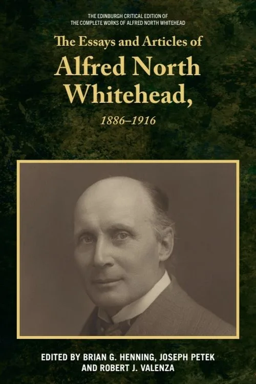 The Essays and Articles of Alfred North Whitehead, 1886-1916