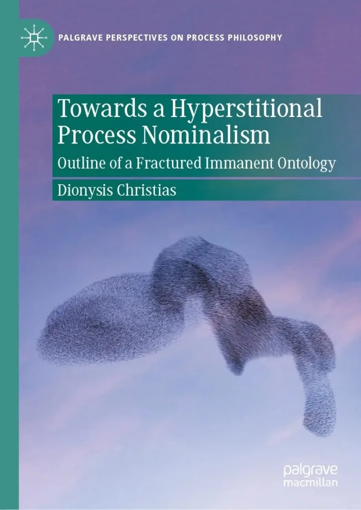 Towards a Hyperstitional Process Nominalism: Outline of a Fractured Immanent Ontology by Dionysis Christias