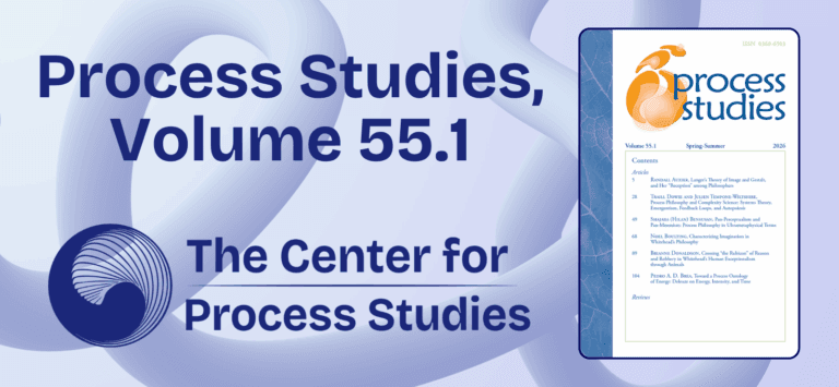 Process Studies journal volume 55, issue 1 | Center for Process Studies