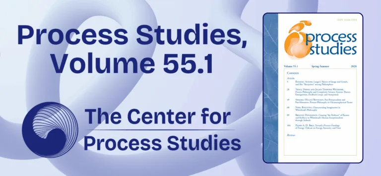 Process Studies journal volume 55, issue 1 | Center for Process Studies