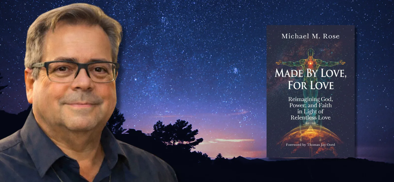 Process Pop-Up: Made by Love, For Love: Reimagining God, Power, and Faith with Michael M. Rose | Center for Process Studies