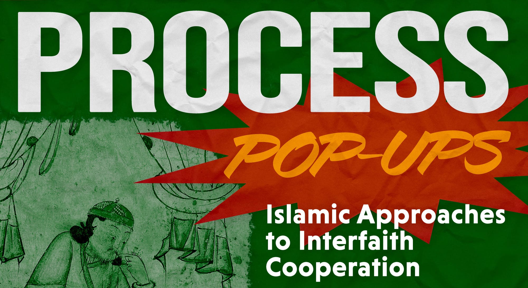 Islamic Approaches to Interfaith Cooperation with Jared Morningstar - Process & Faith - Center for Process Studies