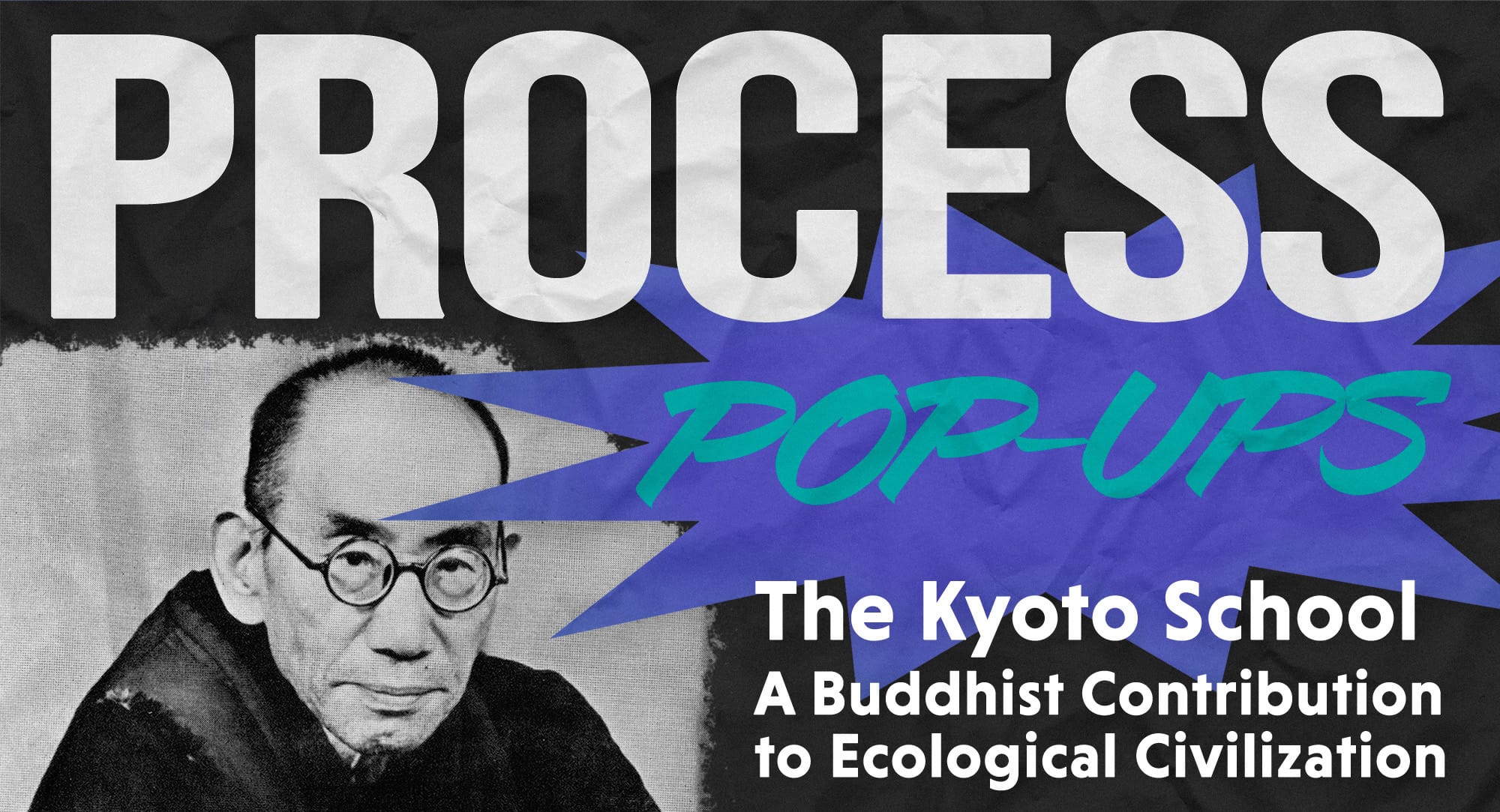 The Kyoto School: A Buddhist Contribution to Ecological Civilization with Jared Morningstar - Process & Faith - Center for Process Studies
