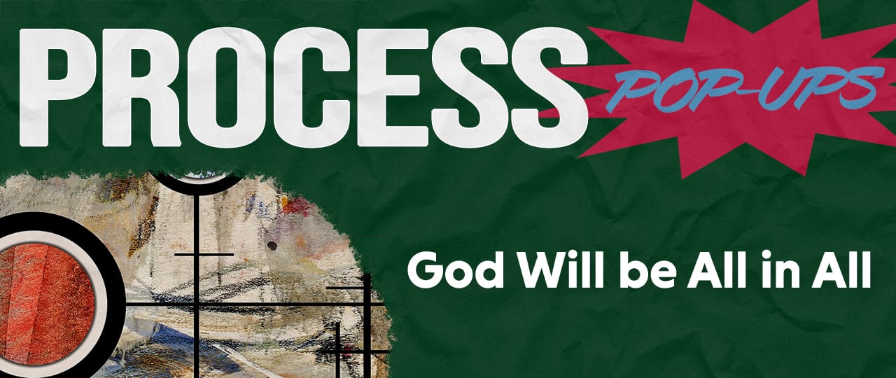 God Will be All in All with Anna Case-Winters - Process & Faith - Center for Process Studies