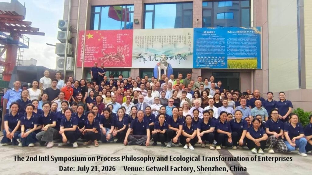 The 2nd International Symposium on Process Philosophy and Ecological Transformation of Enterprises at Getwell Factory in Shenzhen, China