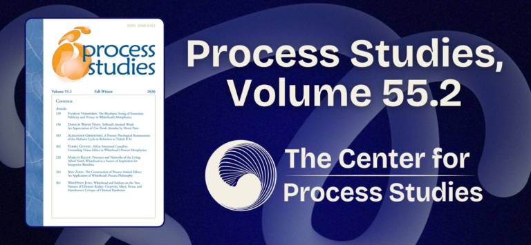 Process Studies journal volume 55, issue 2 - Center for Process Studies
