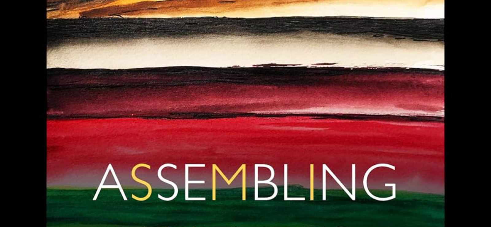 Assembling Futures: Economy, Ecology, Democracy, and Religion by Jennifer Quigley and Catherine Keller (editors)