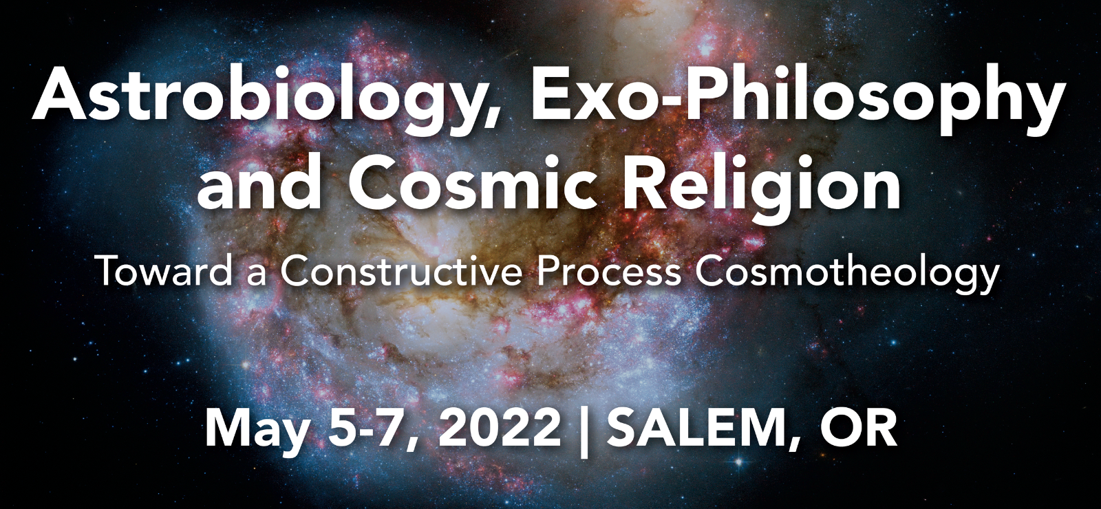 Astrobiology, Exo-Philosophy and Cosmic Religion Toward a Constructive Process Cosmotheology CPN Header