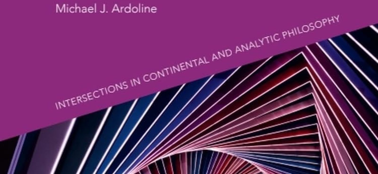 Deleuze, Mathematics, Metaphysics: Difference and Necessity by Michael J. Ardoline