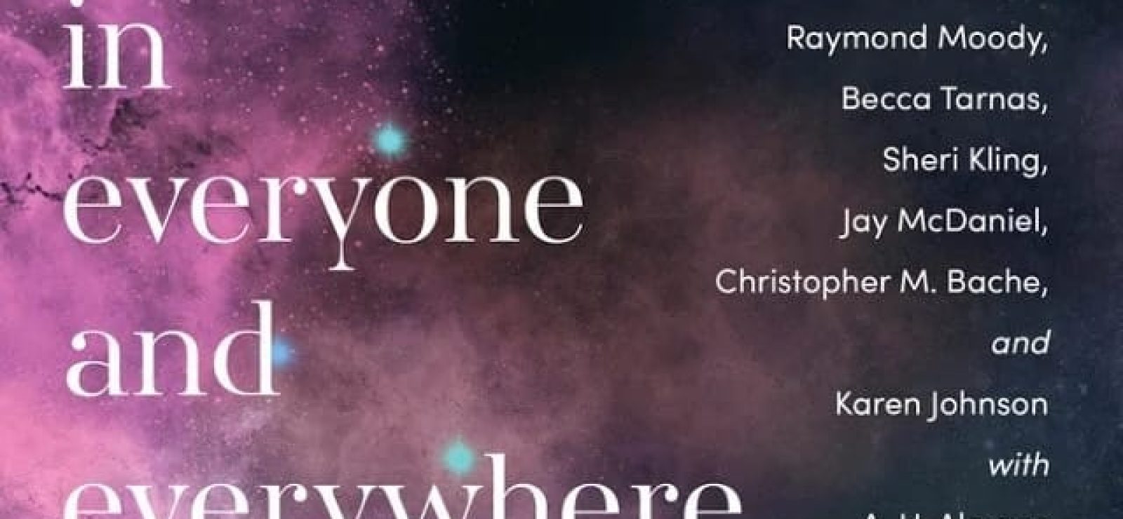 How I Found God in Everyone and Everywhere: A Further Anthology of Spiritual Memoirs by Andrew M. Davis (editor)