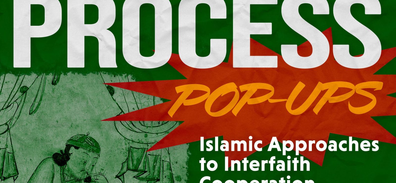 Islamic Approaches to Interfaith Cooperation with Jared Morningstar - Process & Faith - Center for Process Studies