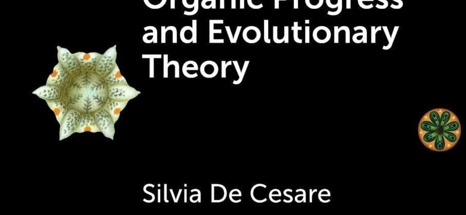 Organic Progress and Evolutionary Theory by Silvia De Cesare