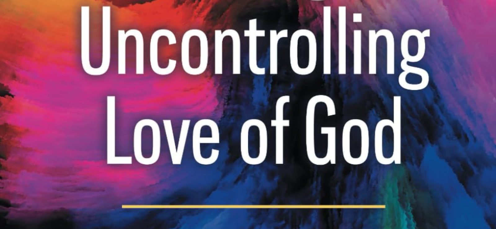 Preaching the Uncontrolling Love of God - Sermons, Essays, and Worship Elements from the Perspective of Open, Relational, and Process Theology