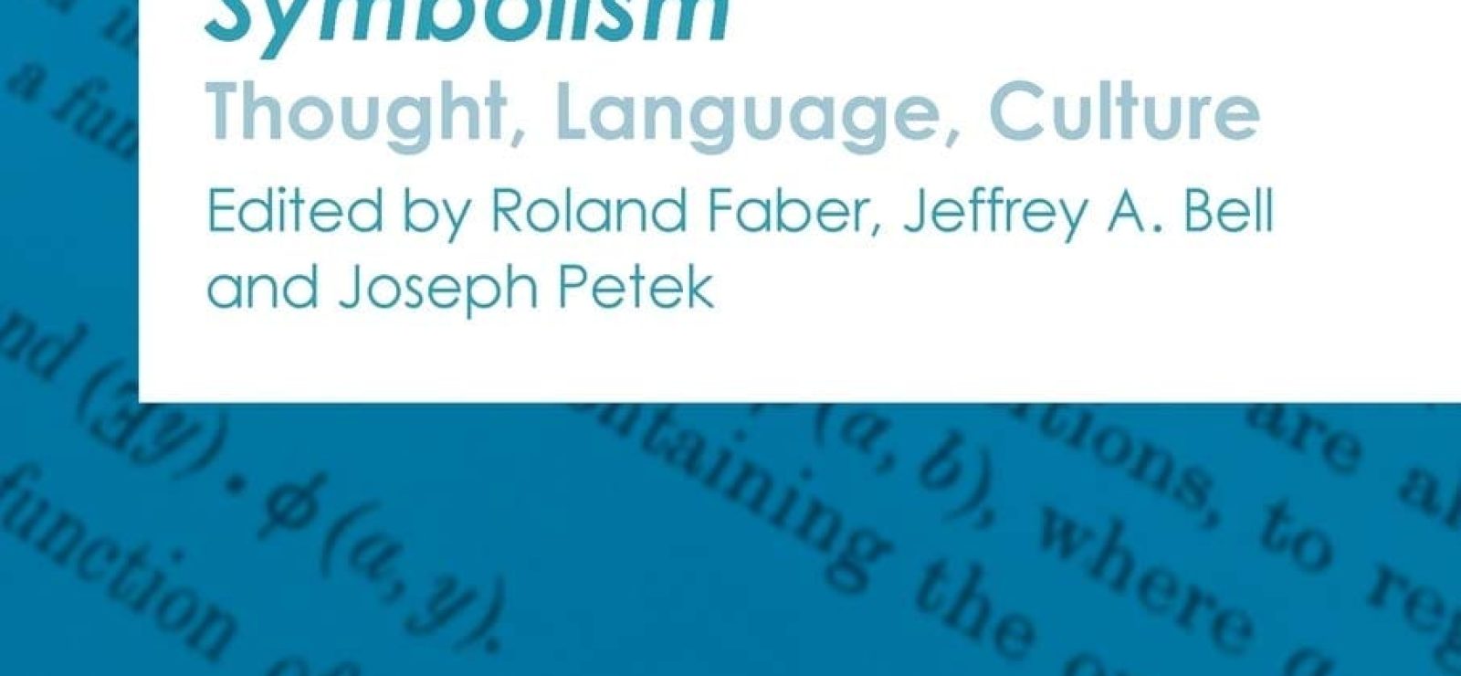 Rethinking Whitehead’s Symbolism Thought, Language, Culture