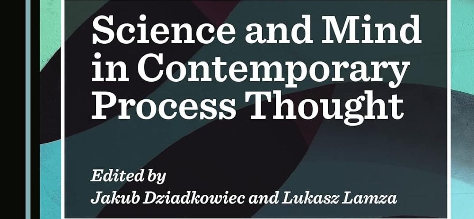 Science and Mind in Contemporary Process Thought