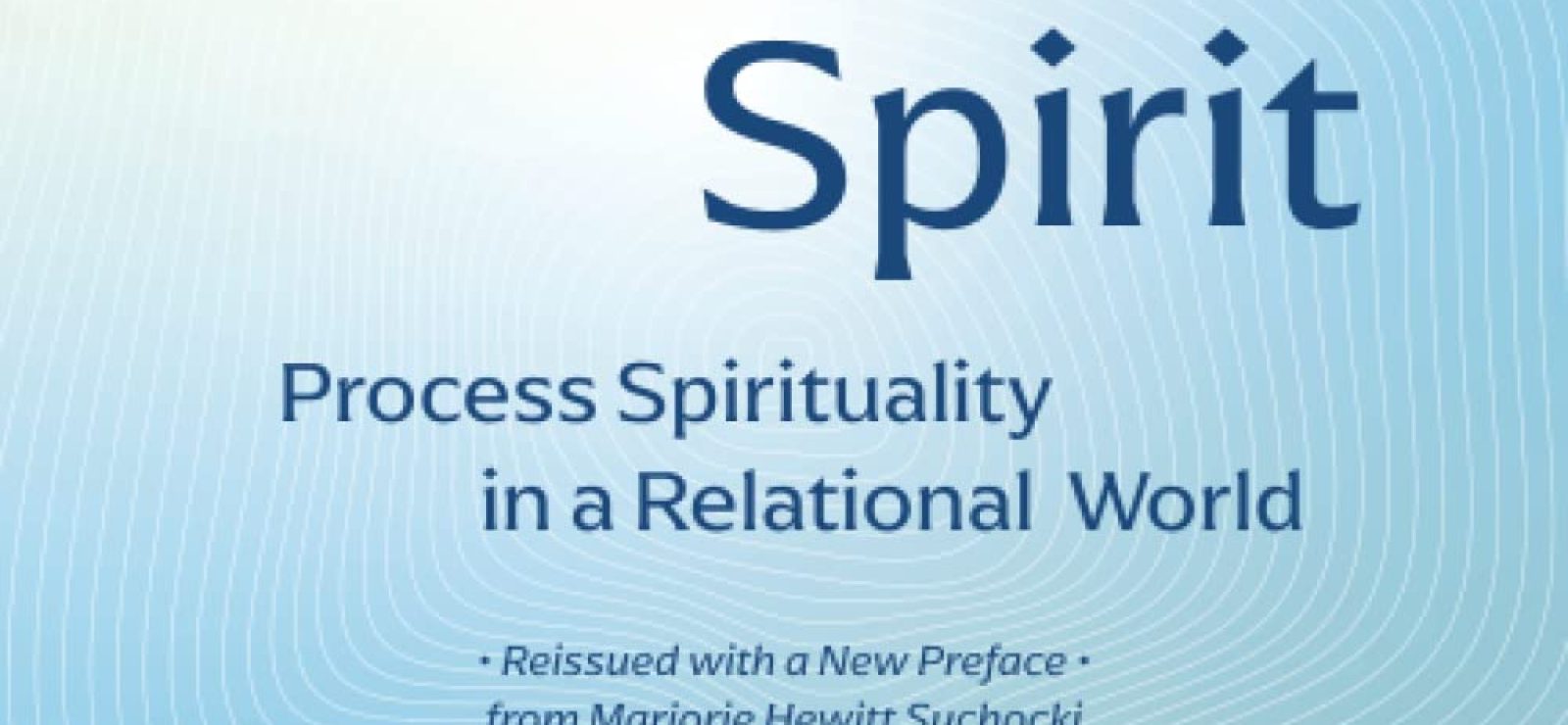 The Call of the Spirit Process Spirituality in a Relational World