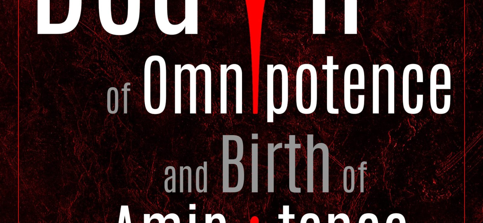 The Death of Omnipotence and Birth of Amipotence