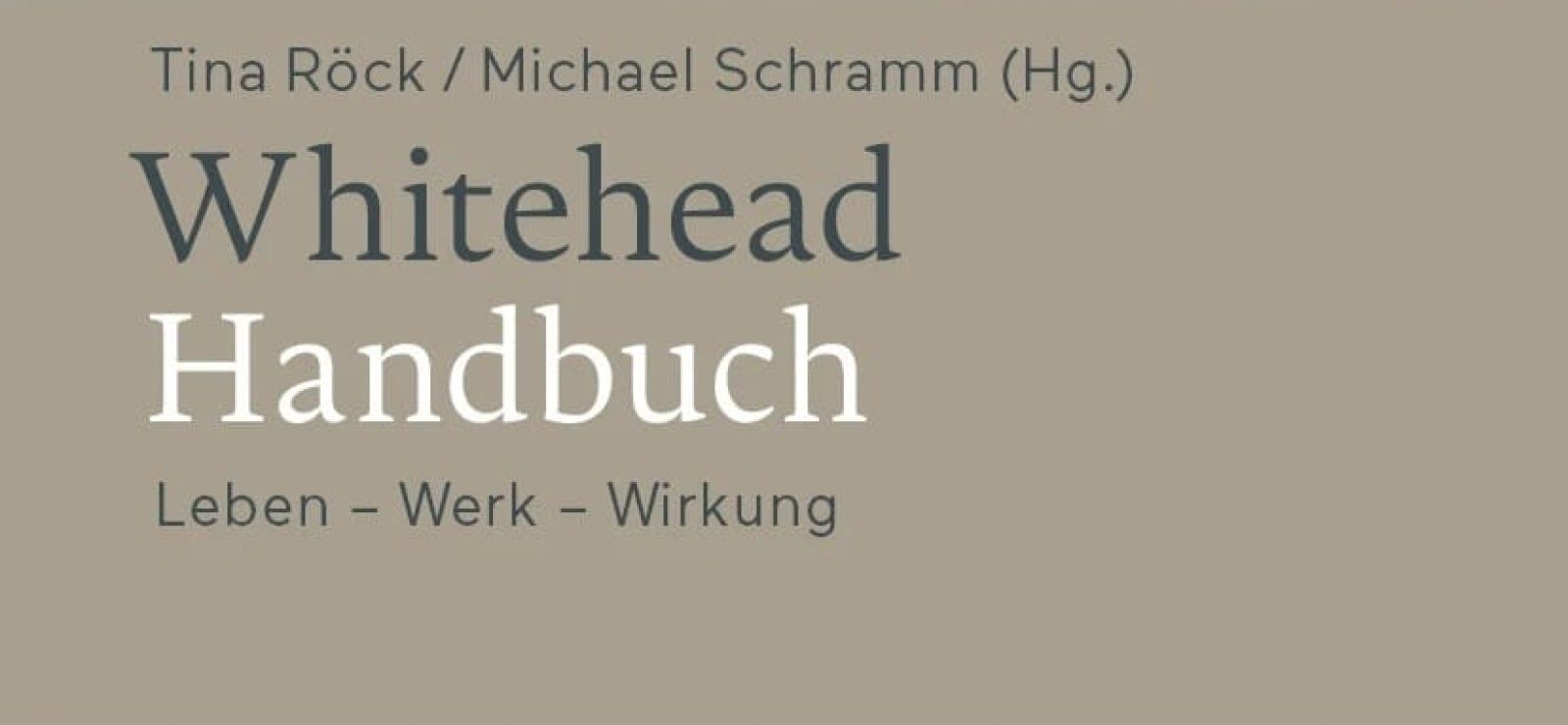 Whitehead-Handbuch. Leben – Werk – Wirkung