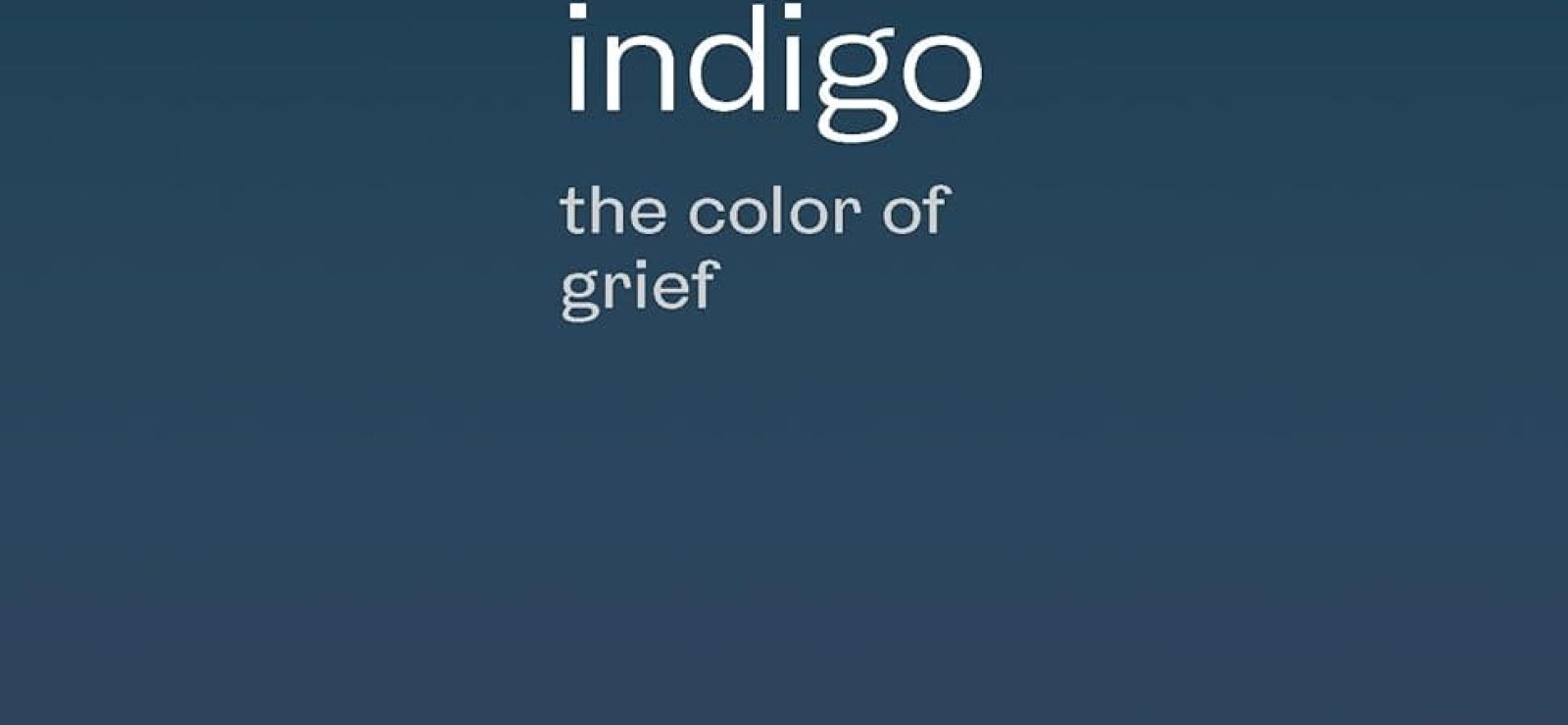 indigo: the color of grief